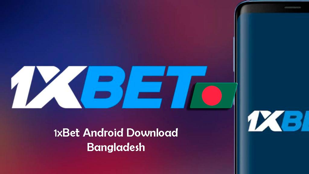 1xBet Android Download Bangladesh