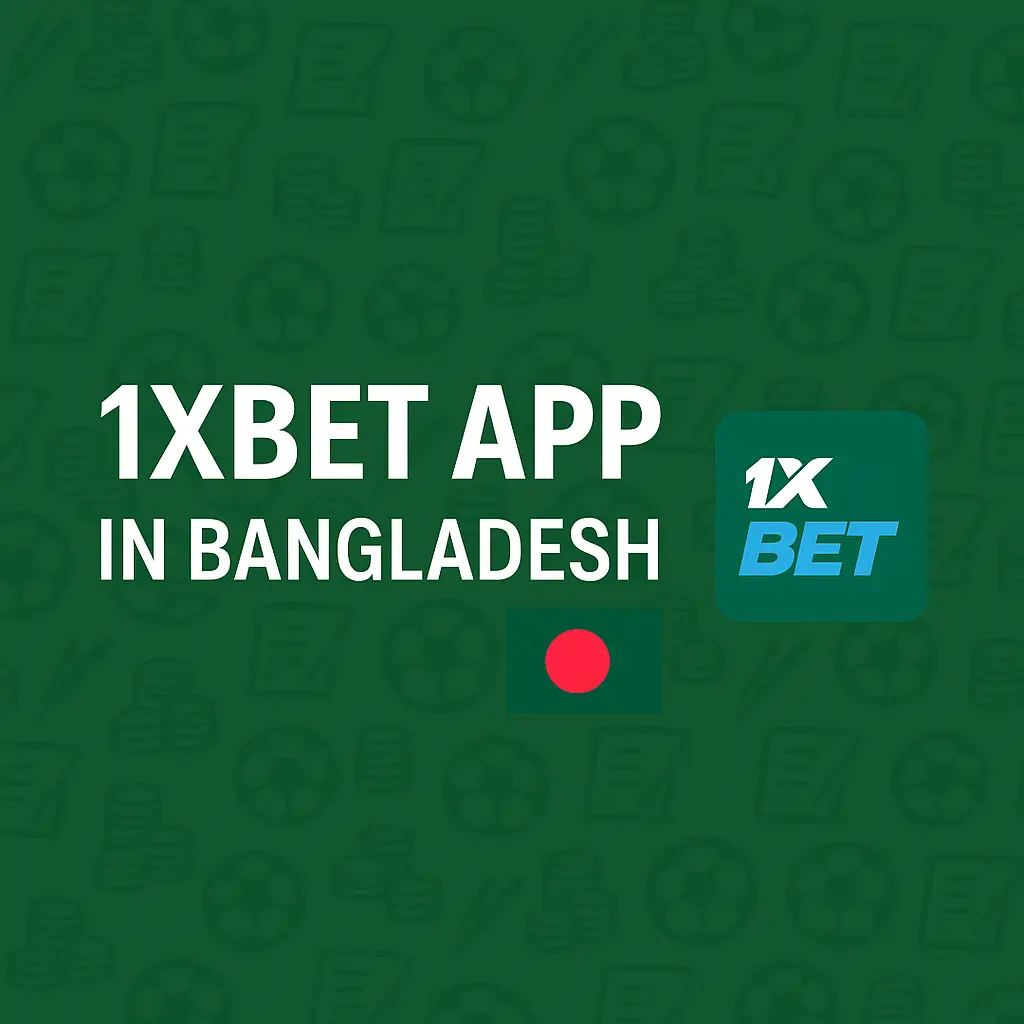 Download 1xBet App in Bangladesh